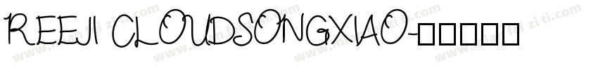 REEJI CLOUDSONGXIAO字体转换